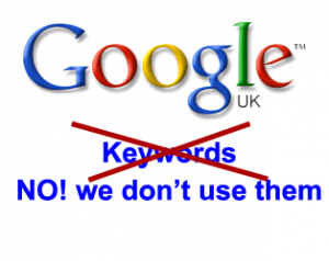 We don't use keywords!